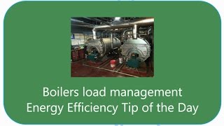 Learn how to optimize Boilers Load management and rightsizing