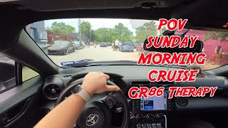 SUNDAY MORNING CRUISE - GR86 Therapy - POV