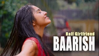 Baarish - Half Girlfriend - Merreeda Beno - Cover #music #singer #song