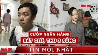 Bắt 2 nghi phạm, thu giữ 3 khẩu súng trong vụ cướp ngân hàng ở Tiền Giang