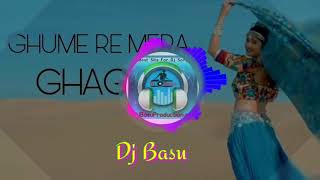 Sara Rara Ghume re Mera Ghaghra Super Hit Dj Song 2018 mix By Dj Basu