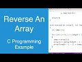 Reverse An Array | C Programming Example