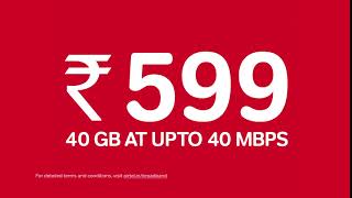 Airtel V-Fiber | Superfast Broadband at Rs. 599