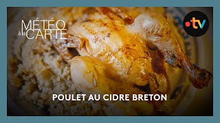 Gastronomie : le succulent poulet au cidre breton