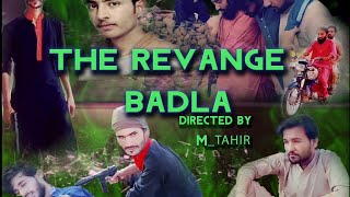 The Revenge | Badla | Short Film | M Tahir