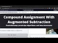 Compound Assignment With Augmented Subtraction (Basic JavaScript) freeCodeCamp tutorial