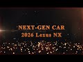 2026 lexus nx the ultimate tech savvy suv...