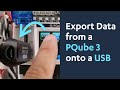 How to Export Data from a PQube 3 onto a USB