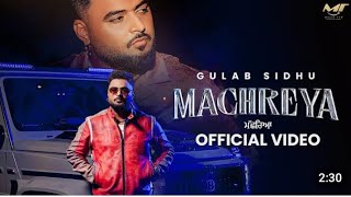 Machreya ( Full Video Song ) Gulab Sidhu | Jang Dhillon | New Punjabi Song 2025