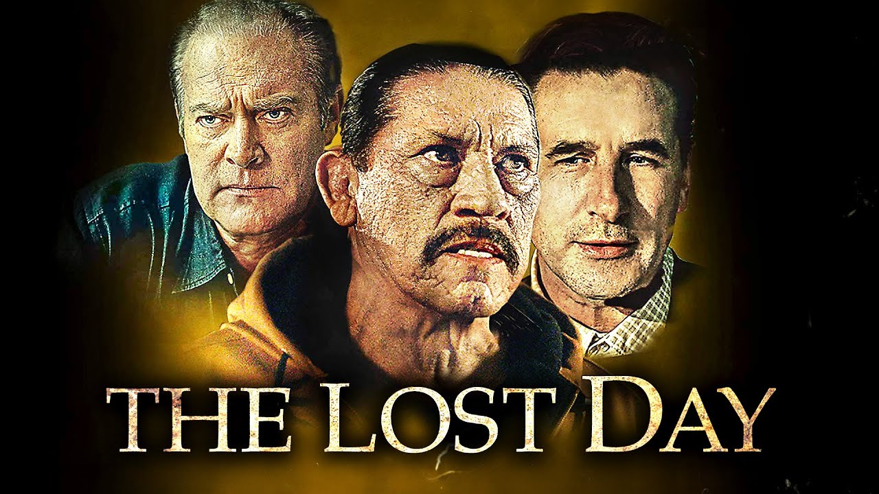The Lost Day Danny Trejo From Dusk Till Dawn Thriller Sci Fi