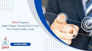 Java Program Input Output Stream File Create For Visual Studio Code (VS Code) #coding #java