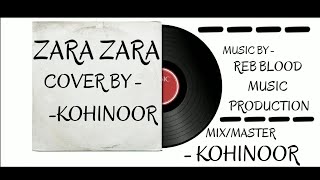 ZARA ZARA - KOHINOOR ( OFFICIAL MUSIC )