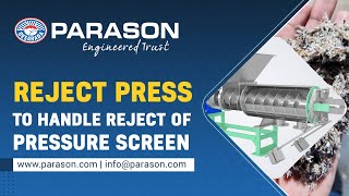 Parason Reject Press To Handle Reject of Pressure Screen