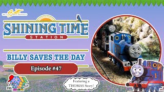 Shining Time Station | Billy Saves the Day (Episode 47)