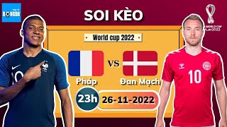 Nhận định Soi Kèo Pháp vs Đan Mạch, 23h Ngày 26/11 – World Cup 2022