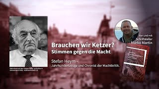 Brauchen wir Ketzer? (1/8): Stefan Heym - Jahrhundertzeuge und Chronist der Machtkritik.