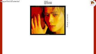 [THAISUB] Blue - Jackson Wang #THAISUBBYOcto09