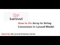 Laravel Solution | Array to String Conversion | How to Fix Array to String Conversion in Laravel