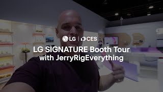 LG SIGNATURE at CES 2025: LG booth tour with JerryRigEverything