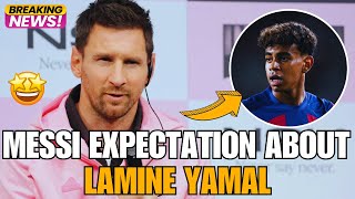 🔥UNEXPECTED😳 LOOK WHAT MESSI SAID ABOUT LAMINE YAMAL FUTURE WITH BARCELONA 😍 BARCA NEWS TODAY!