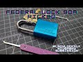 Federal 90A Padlock Picked - #LadyLocks1k giveaway submission