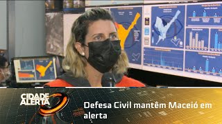 Defesa Civil mantêm Maceió em alerta
