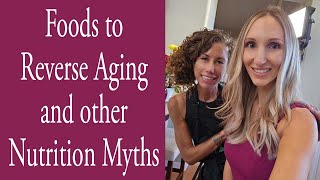 Foods to Reverse aging and other Nutrition Myths with Dr Solt