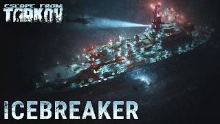 ICEBREAKER UPDATE TODAY! - Escape From Tarkov