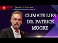 Climate Lies  Dr  Patrick Moore | Jordan B. Peterson