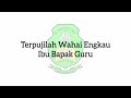 lagu nasional indonesia hymne guru instrumental karaoke lirik mi tarbiyatul iman