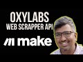 Oxylabs Web Scraper API & Make.com: Scrape Amazon Data with HTTP & API Modules