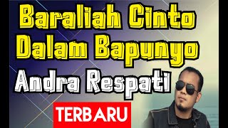 Download Lagu Baraliah Cinto Dalam Bapunyo ANDRA RESPATI... MP3 Gratis