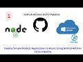 Deploying a Simple Node.js Application to Azure Using a GitHub Actions Pipeline