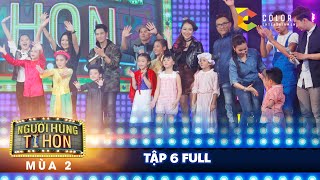 Người hùng tí hon 2| tập 6 full hd: mẹ con Cám phiên bản Người hùng khiến Cẩm Ly cười ngất