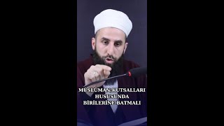 Müslüman;Kutsallarına Sahip Çıkma hususunda Birilerine Batmalı#kutsal #değerli #insan #allah