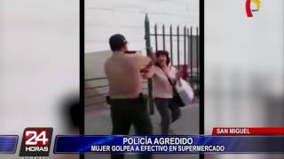 Mujer agrede a policía tras golpear a trabajadora en supermercado