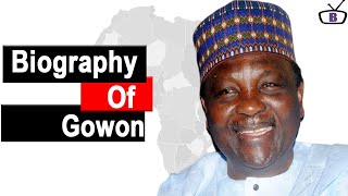 Biography of Yakubu Gowon, Achievements,Age,Family