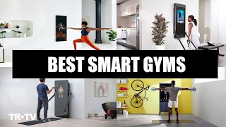 Top 6 Best Smart Gyms - The BEST Home Fitness Gyms