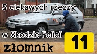 Złomnik o furach do 2,5 kafla – odcinek 11 – Skoda Felicia