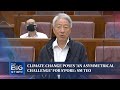 Climate change poses 'an asymmetrical challenge' for S'pore: SM Teo | THE BIG STORY