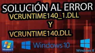 Solución al Error VCRUNTIME140_1.dll y VCRUNTIME140.dll en Windows 10/8/7 - [Tutorial 2021]