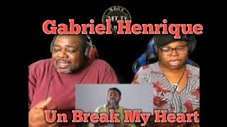 Un Break My Heart - Gabriel Henrique Cover Toni Braxton (Reaction)