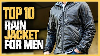 Best Rain Jacket For Men 2023 | Top 10 Lightweight Men's Rain Jacket To Stay Comfy And Dry