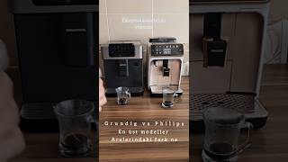 Grundig vs Arçelik. #arçelik #barista #beko #cappuccino #anlatım #beğen #grundig #kahve #grundig