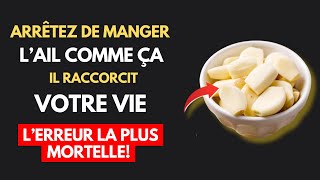 Vous mangez de l’AIL? ÉVITEZ CES 10 ERREURS DANGEREUSES | Seniors DOIVENT le savoir ! | Santé Senior