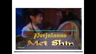 Perjalanan Mei Shin Episode 11 