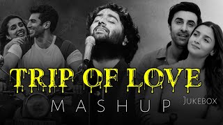 Trip of Love Jukebox | gm lofi song | Arijit Singh love Songs |Arijit Singh Jukebox |mind relax song