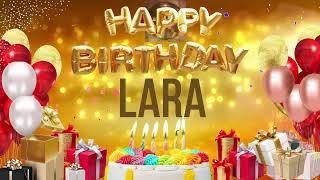 LARA - Happy Birthday Lara