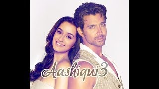 Aashiqui 3 songs | Pyaar hai tujhse | Arijit Singh| Shraddha Kapoor|