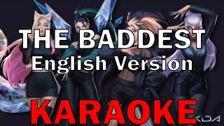League of Legends   - K/DA - THE BADDEST (English Version)  [Karaoke]